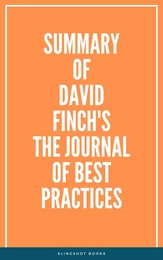 Summary of David Finch's The Journal of Best Practices