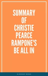 Summary of Christie Pearce Rampone's Be All In