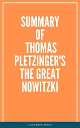 Summary of Thomas Pletzinger's The Great Nowitzki