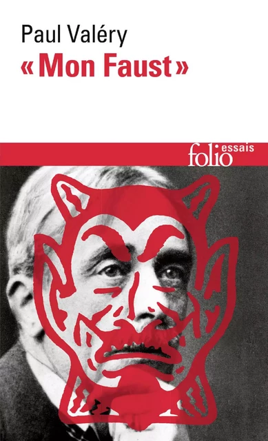 "Mon Faust". Ébauches - Paul Valéry - Editions Gallimard