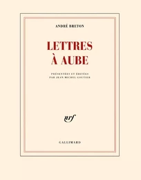 Lettres à Aube