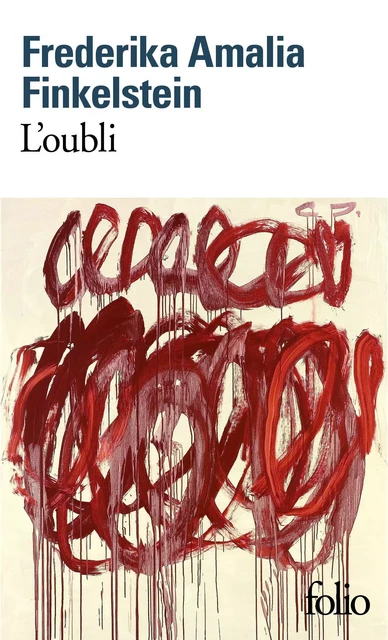 L'oubli - Frederika Amalia Finkelstein - Editions Gallimard