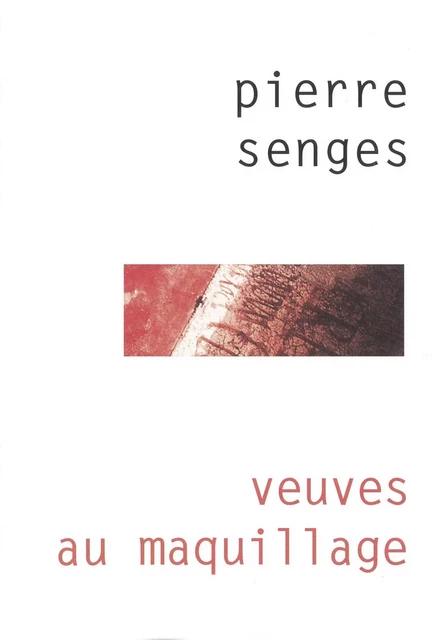 Veuves au maquillage - Pierre Senges - Editions Gallimard