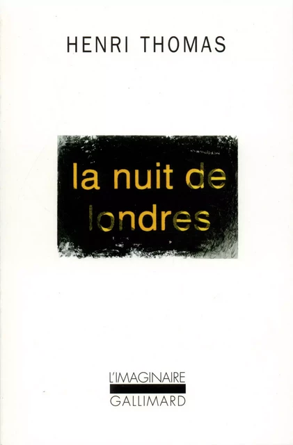 La nuit de Londres - Henri Thomas - Editions Gallimard