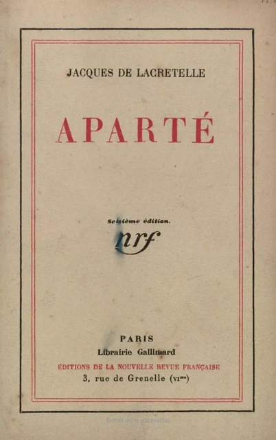 Aparté - Jacques de Lacretelle - Editions Gallimard