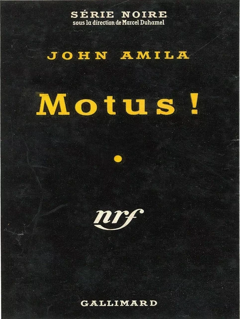 Motus ! - Jean Amila - Editions Gallimard