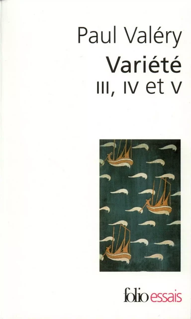 Variété III, IV et V - Paul Valéry - Editions Gallimard