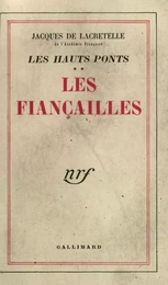 Les Hauts Ponts (Tome 2) - Les Fiançailles