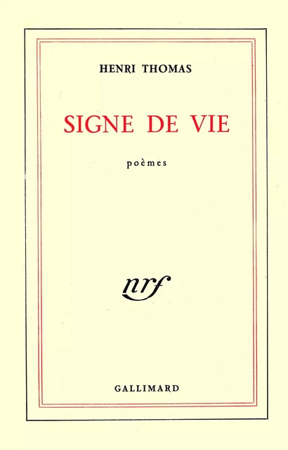 Signe de vie - Henri Thomas - Editions Gallimard