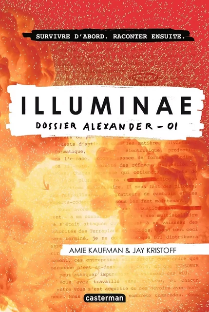 Illuminae (Tome 1) - Dossier Alexander -01 - Jay Kristoff, Amie Kaufman - Casterman Jeunesse