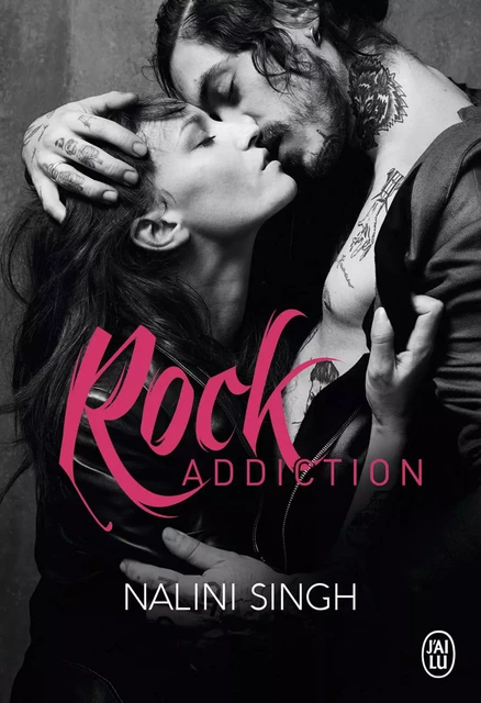 Rock Addiction - Nalini Singh - J'ai Lu