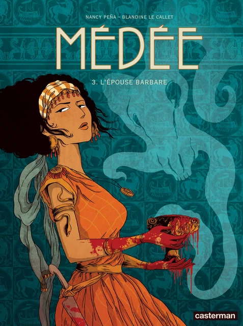 Médée (Tome 3) - L’Épouse barbare - Blandine Le Callet - Casterman