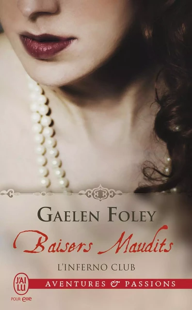 L'Inferno Club (Tome 2) - Baisers maudits - Gaelen Foley - J'ai Lu