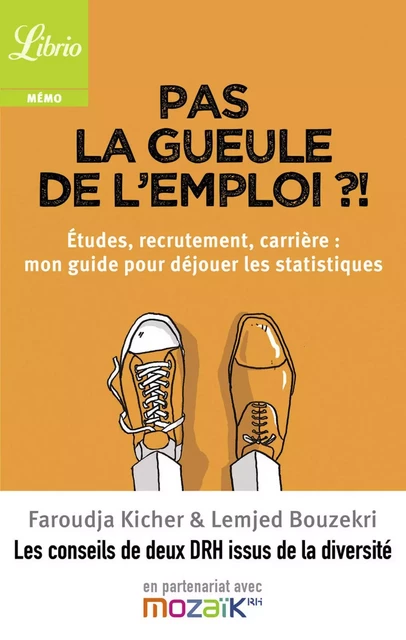 Pas la gueule de l'emploi ? - Lemjed Bouzekri, Faroudja Kicher - J'ai Lu