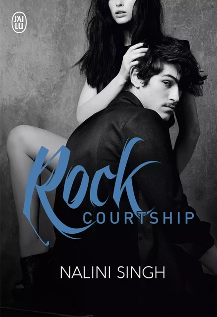 Rock Courtship - Nalini Singh - J'ai Lu