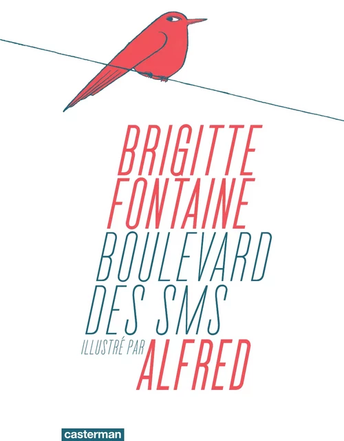 Boulevard des SMS - Brigitte Fontaine,  ALFRED - Casterman