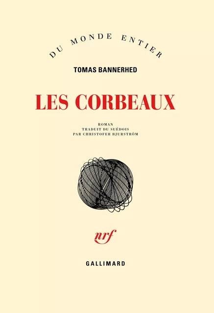 Les corbeaux - Tomas Bannerhed - Editions Gallimard