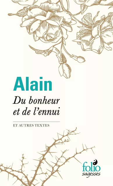 Du bonheur et de l'ennui et autres textes -  Alain - Editions Gallimard