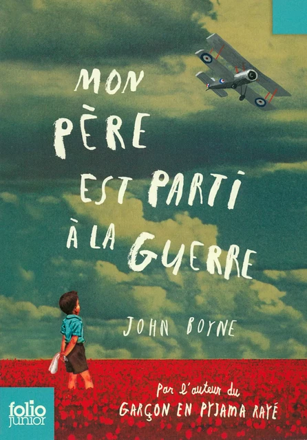 Mon père est parti à la guerre - John Boyne - Gallimard Jeunesse