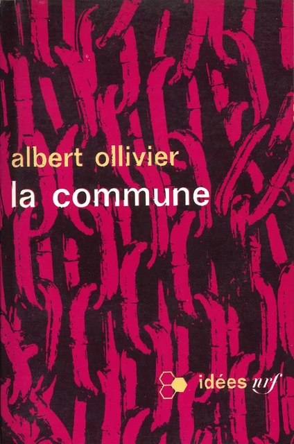 La Commune (1871) - Albert Ollivier - Editions Gallimard