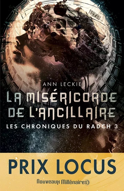 Les chroniques du Radch (Tome 3) - La miséricorde de l'ancillaire - Ann Leckie - J'ai Lu