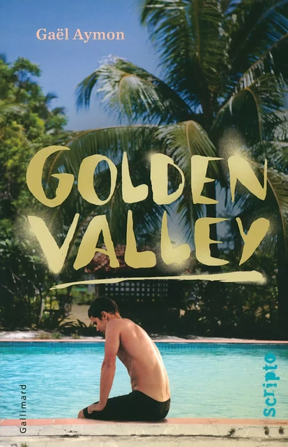 Golden Valley - Gaël AYMON - Gallimard Jeunesse