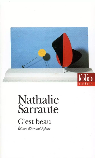 C'est beau (édition enrichie) - Nathalie Sarraute - Editions Gallimard