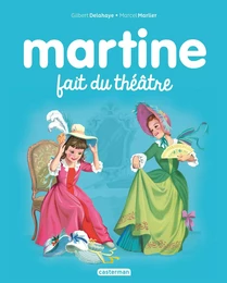 Martine fait du théâtre