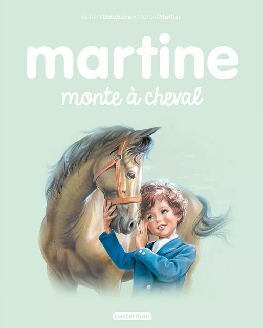 Martine monte à cheval - Gilbert Delahaye - Casterman Jeunesse