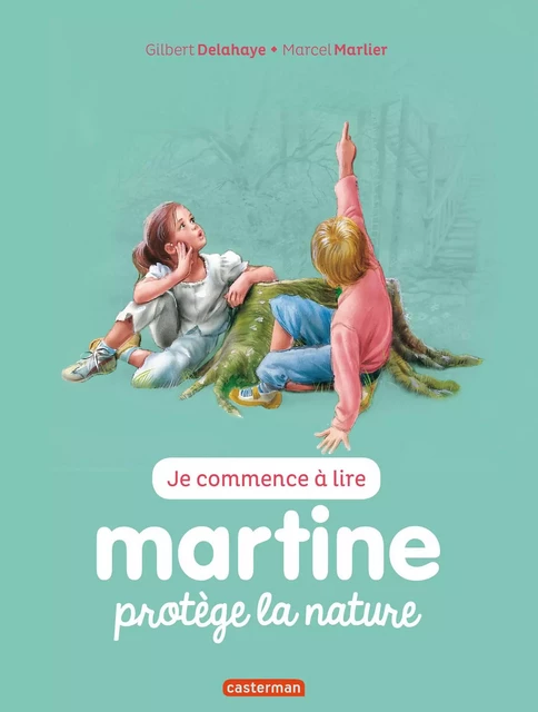 Martine protège la nature - Marcel Marlier, Gilbert Delahaye - Casterman Jeunesse