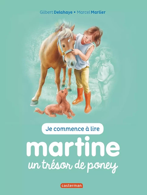 Martine. Un trésor de poney - Gilbert Delahaye - Casterman Jeunesse