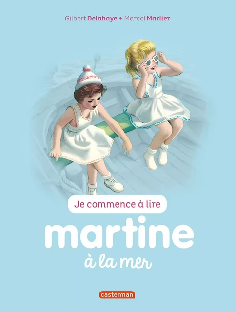 Je commence à lire avec Martine - Martine à la mer - Gilbert Delahaye - Casterman Jeunesse