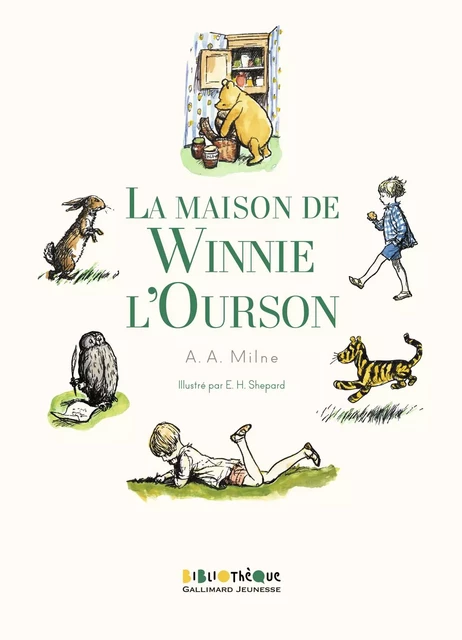 La maison de Winnie l'Ourson - Alan Alexander Milne - Gallimard Jeunesse