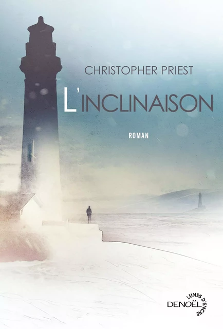 L'inclinaison - Christopher Priest - Denoël