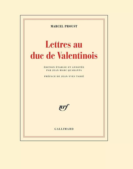 Lettres au duc de Valentinois - Marcel Proust - Editions Gallimard