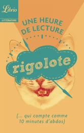 Une heure de lecture – Rigolote