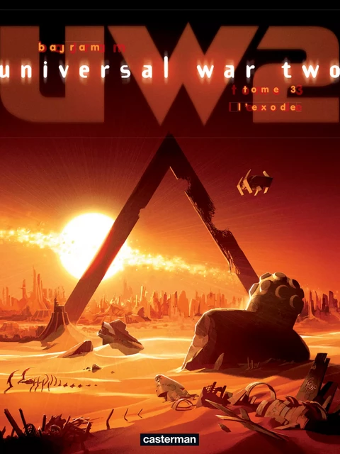 Universal War Two (Tome 3) - L'Exode - Denis Bajram - Casterman