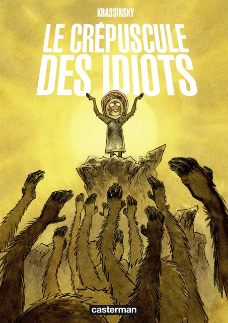 Le crépuscule des idiots - Jean-Paul Krassinsky - Casterman