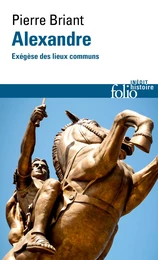 Alexandre. Exégèse des lieux communs