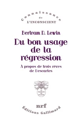 Du bon usage de la régression. À propos de trois rêves de Descartes