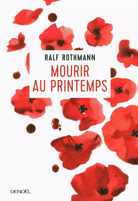 Mourir au printemps - Ralf Rothmann - Denoël