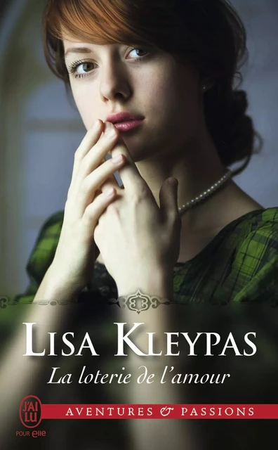 La loterie de l'amour - Lisa Kleypas - J'ai Lu