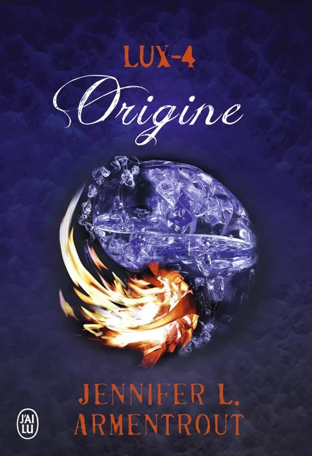 Lux (Tome 4) - Origine - Jennifer L. Armentrout - J'ai Lu