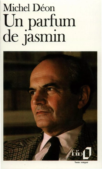 Un parfum de jasmin - Michel Déon - Editions Gallimard