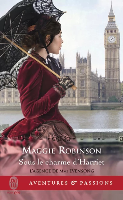 L'agence de Mme Evensong (Tome 4) - Sous le charme de Harriet - Maggie Robinson - J'ai Lu