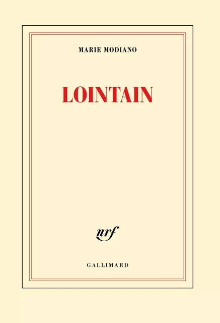 Lointain - Marie Modiano - Editions Gallimard