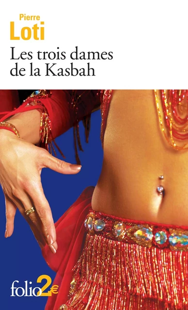 Les trois dames de la Kasbah/Suleïma - Pierre Loti - Editions Gallimard