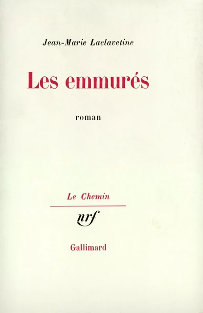 Les emmurés - Jean-Marie Laclavetine - Editions Gallimard