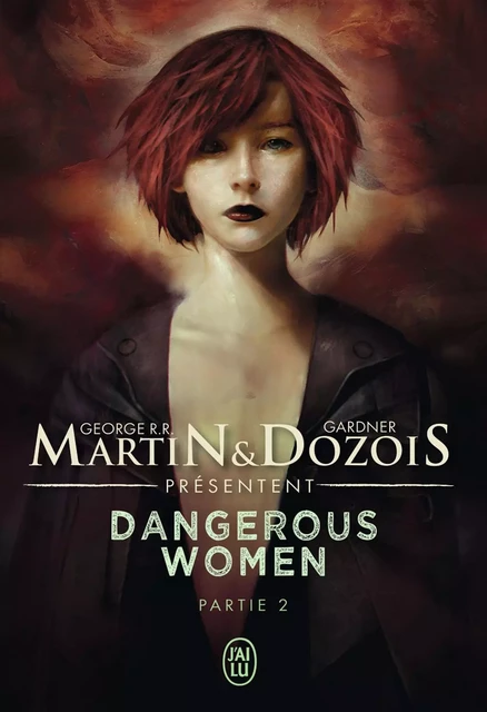 Dangerous Women (Tome 2) - George R.R. Martin, Gardner Dozois - J'ai Lu