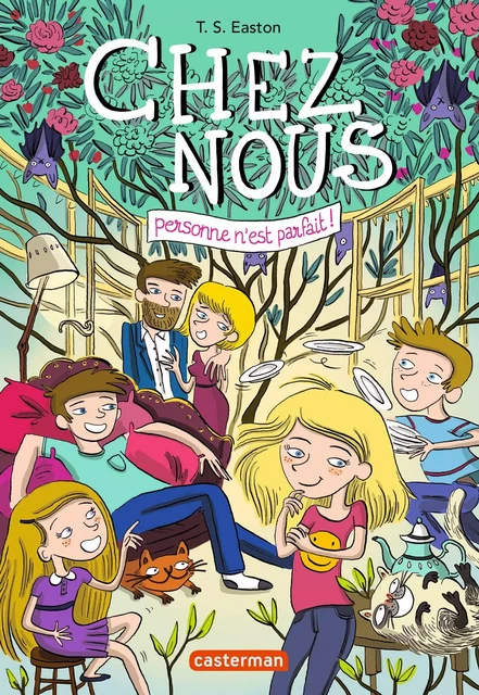 Chez nous (Tome 1) - Personne n'est parfait ! - T.S. Easton - Casterman Jeunesse